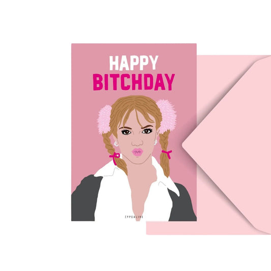 Carte d'anniversaire Happy Bitchday avec illustration de Britney Spears